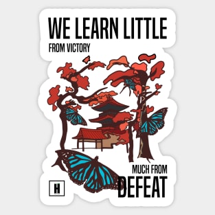 We learn little from victory much from defeat White Version Sticker